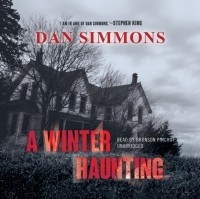 Дэн Симмонс - A Winter Haunting