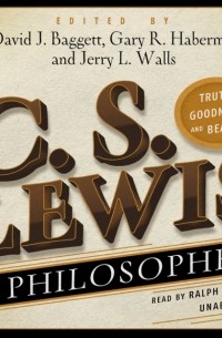  - C. S. Lewis as Philosopher