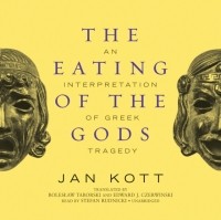 Ян Котт - Eating of the Gods