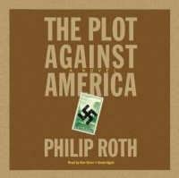 Филип Рот - Plot against America