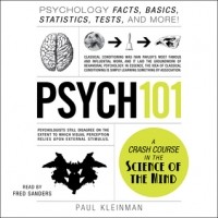 Paul Kleinman - Psych 101: Psychology Facts, Basics, Statistics, Tests, and More!