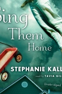 Стефани Каллос - Sing Them Home