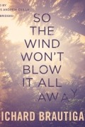 So the Wind Won't Blow It All Away