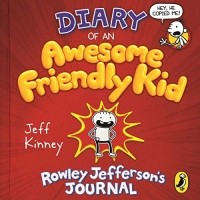 Jeff Kinney - Diary of an Awesome Friendly Kid