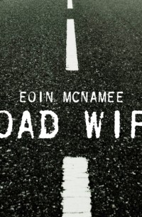 Eoin McNamee - Road Wife