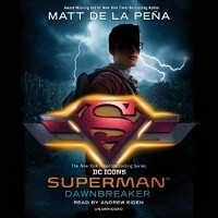 Matt de la Peña - Superman: Dawnbreaker: DC Icons Series
