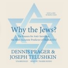 Дэнис Прейгер - Why the Jews?