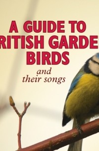 Стивен Мосс - Guide To British Garden Birds