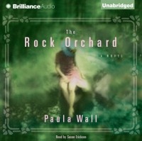 Paula Wall - The Rock Orchard