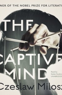 Czeslaw Milosz - Captive Mind