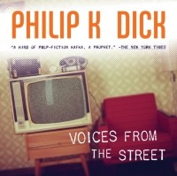 Филип Дик - Voices from the Street