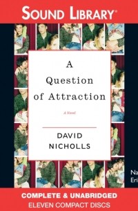 Дэвид Николс - A Question of Attraction