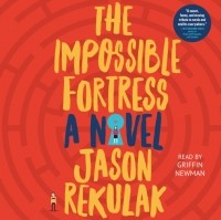 Jason Rekulak - The Impossible Fortress