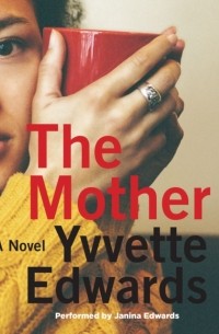 Иветт Эдвардс - Mother