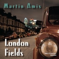 Мартин Луис Эмис - London Fields