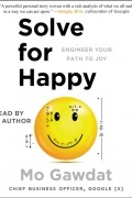 Мо Гавдат - Solve for Happy