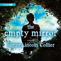 Джеймс Кольер - Empty Mirror