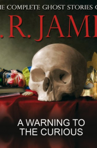 A Warning to the Curious