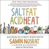 Сэмин Носрэт - Salt, Fat, Acid, Heat