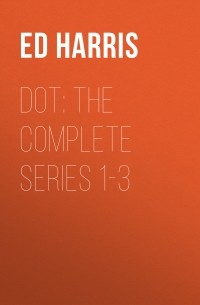 Dot: The Complete Series 1-3