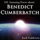 Jack Goldstein - 101 Amazing Facts about Benedict Cumberbatch