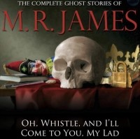 M.R. James - Oh, Whistle, and I'll Come to You, My Lad