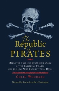 Colin Woodard - Republic of Pirates