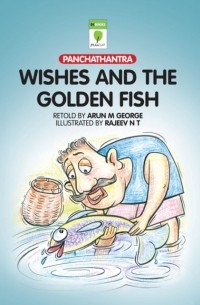 Arun M. George - Wishes and the Golden Fish