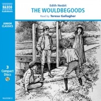 Эдит Несбит - The Wouldbegoods