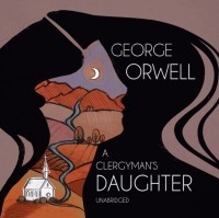 George Orwell - A Clergyman's Daughter