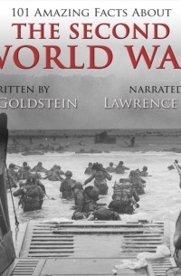 Jack Goldstein - 101 Amazing Facts about the Second World War