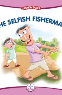 Selfish Fisherman