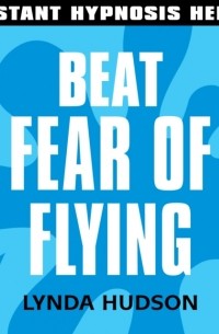 Lynda Hudson - Beat Fear of Flying