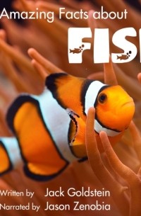 Jack Goldstein - 101 Amazing Facts about Fish