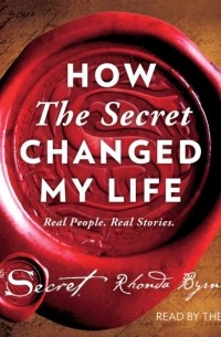 How The Secret Changed My Life