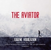Eugene Vodolazkin - The Aviator