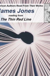 James Jones - James Jones Reading from The Thin Red Line
