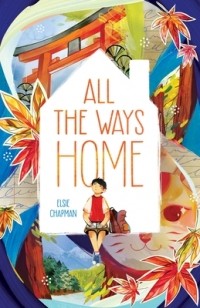 Элси Чэпмен - All the Ways Home