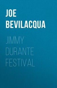 Joe Bevilacqua - Jimmy Durante Festival
