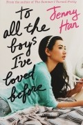 To all the boys I've loved before