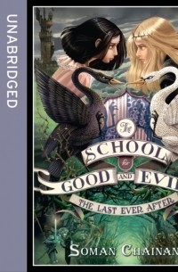 Soman Chainani - The Last Ever After