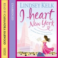 Линдси Келк - I Heart New York