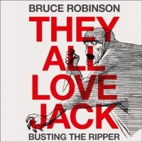 Bruce  Robinson - They All Love Jack