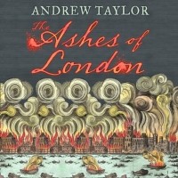 Andrew Taylor - Ashes of London