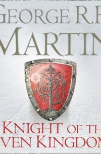George R.R. Martin - Knight of the Seven Kingdoms