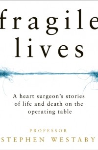Стивен Уэстаби - Fragile Lives