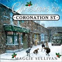 Магги Салливан - Christmas on Coronation Street