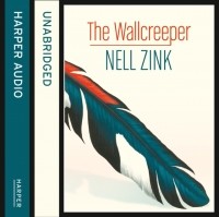 Нелл Цинк - The Wallcreeper