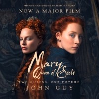 Джон Гай - Mary Queen of Scots