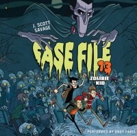 Джей Скотт Сэвидж - Case File 13: Zombie Kid